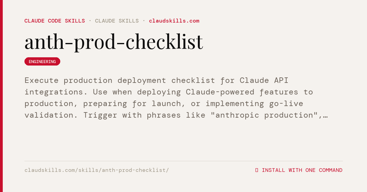 Anth Prod Checklist — Execute production | ClaudSkills