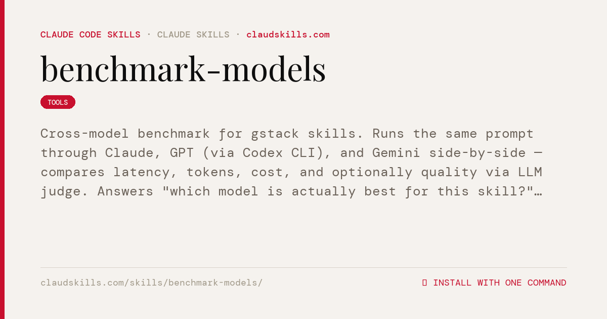 Benchmark Models — Cross-model benchmark for gstack skills