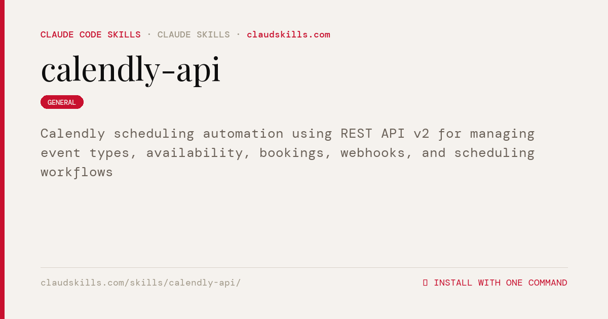 Calendly API — Calendly scheduling automation | ClaudSkills