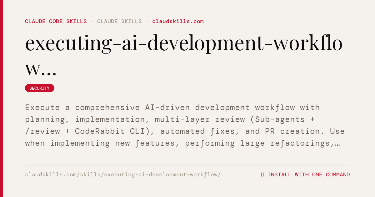 Executing AI Development Workflow — Execute a comprehensive