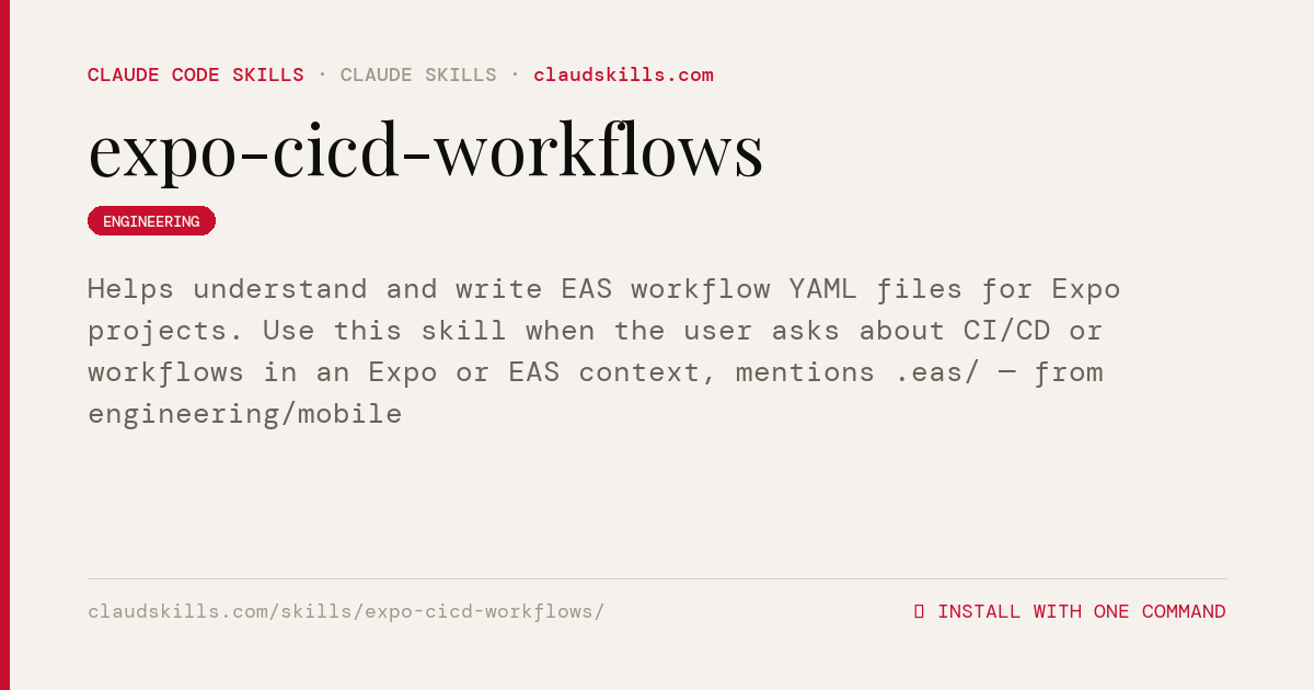 Expo CICD Workflows — Helps understand and | ClaudSkills
