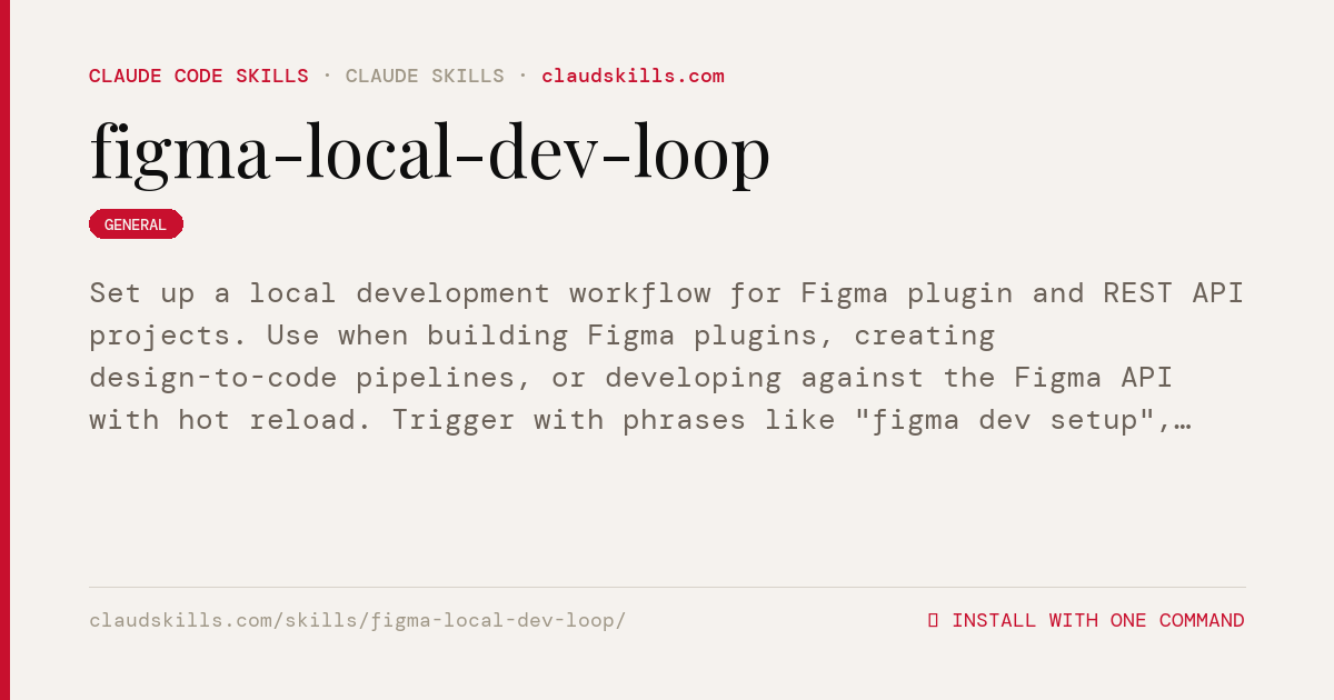 Figma Local Dev Loop — Set up a local | ClaudSkills