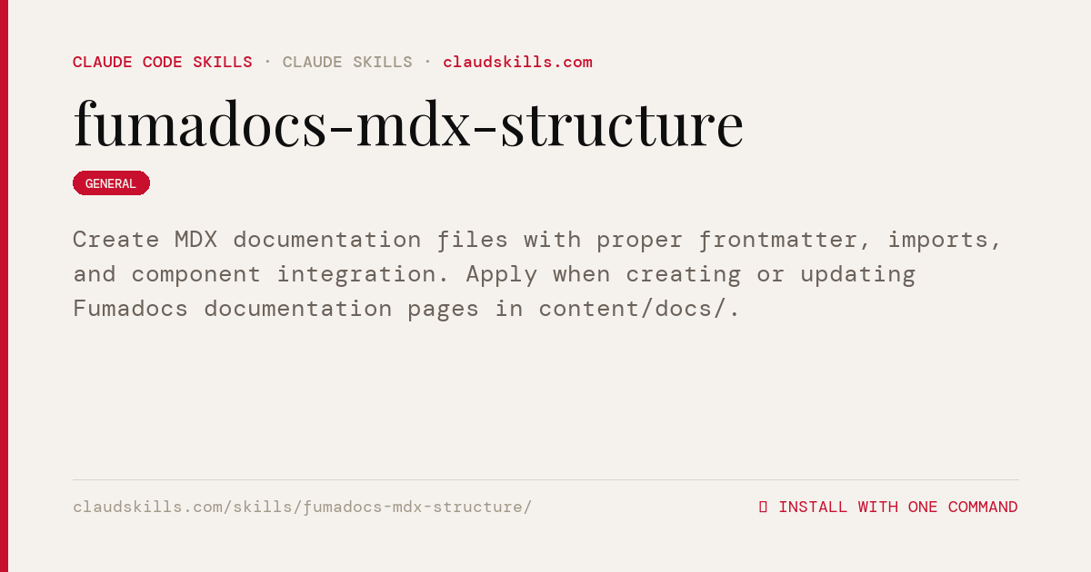 Fumadocs Mdx Structure — Create MDX | ClaudSkills