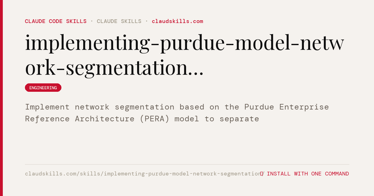 Implementing Purdue Model Network Segmentation | ClaudSkills