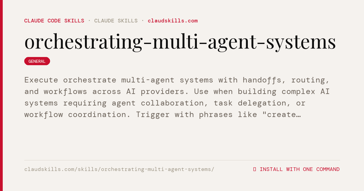 Orchestrating Multi Agent Systems — Execute orchestrate