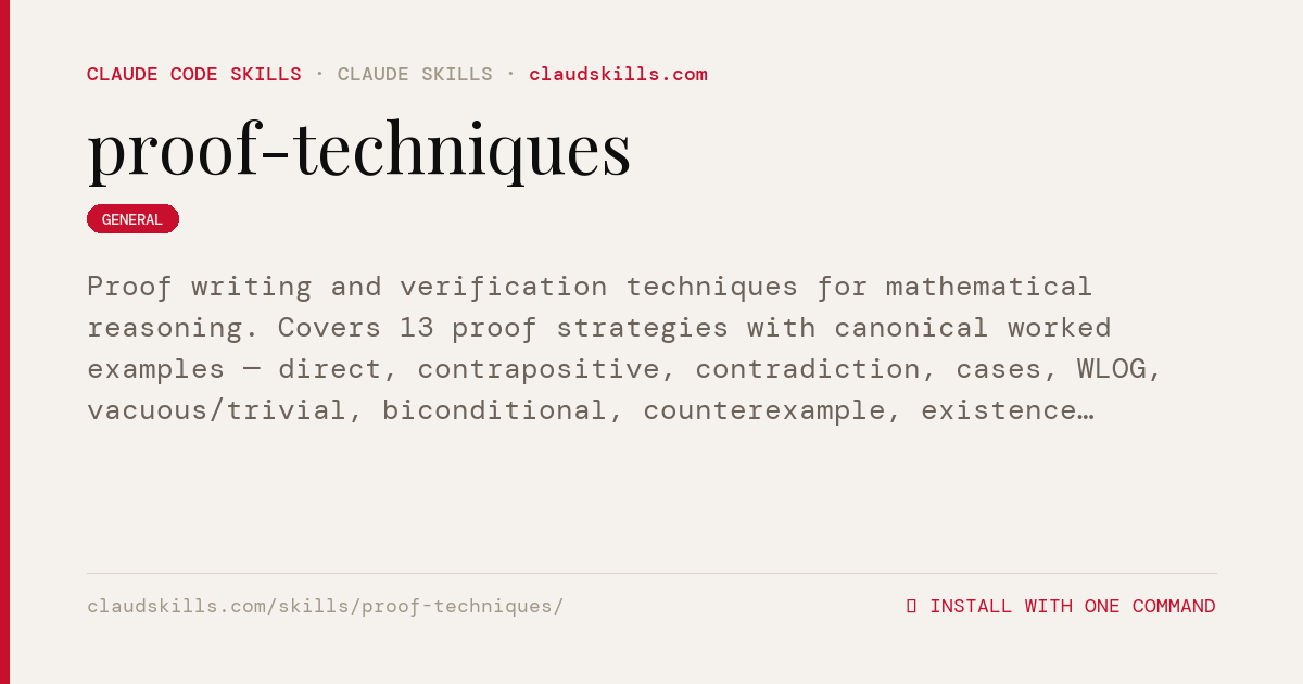 Proof Techniques — Proof writing and | ClaudSkills