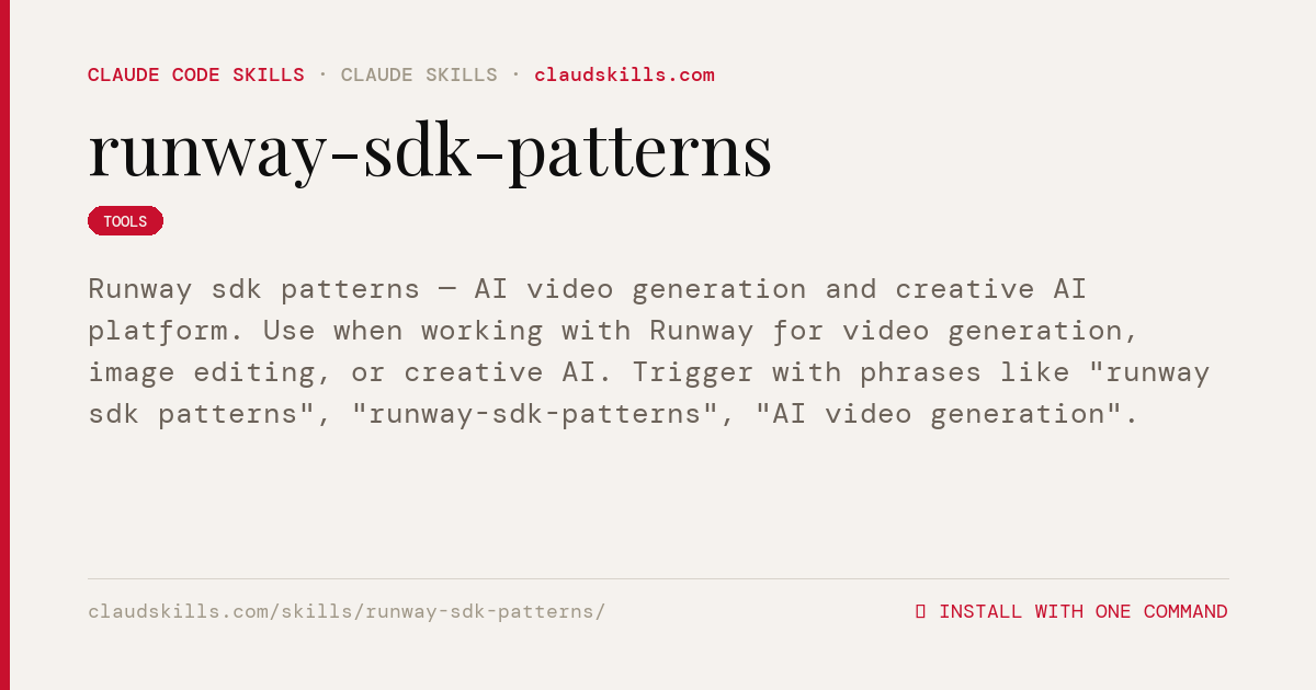 Runway SDK Patterns — Claude Code skill | ClaudSkills